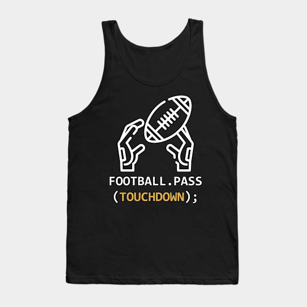 Football.Pass(Touchdown); Tank Top by  WebWearables